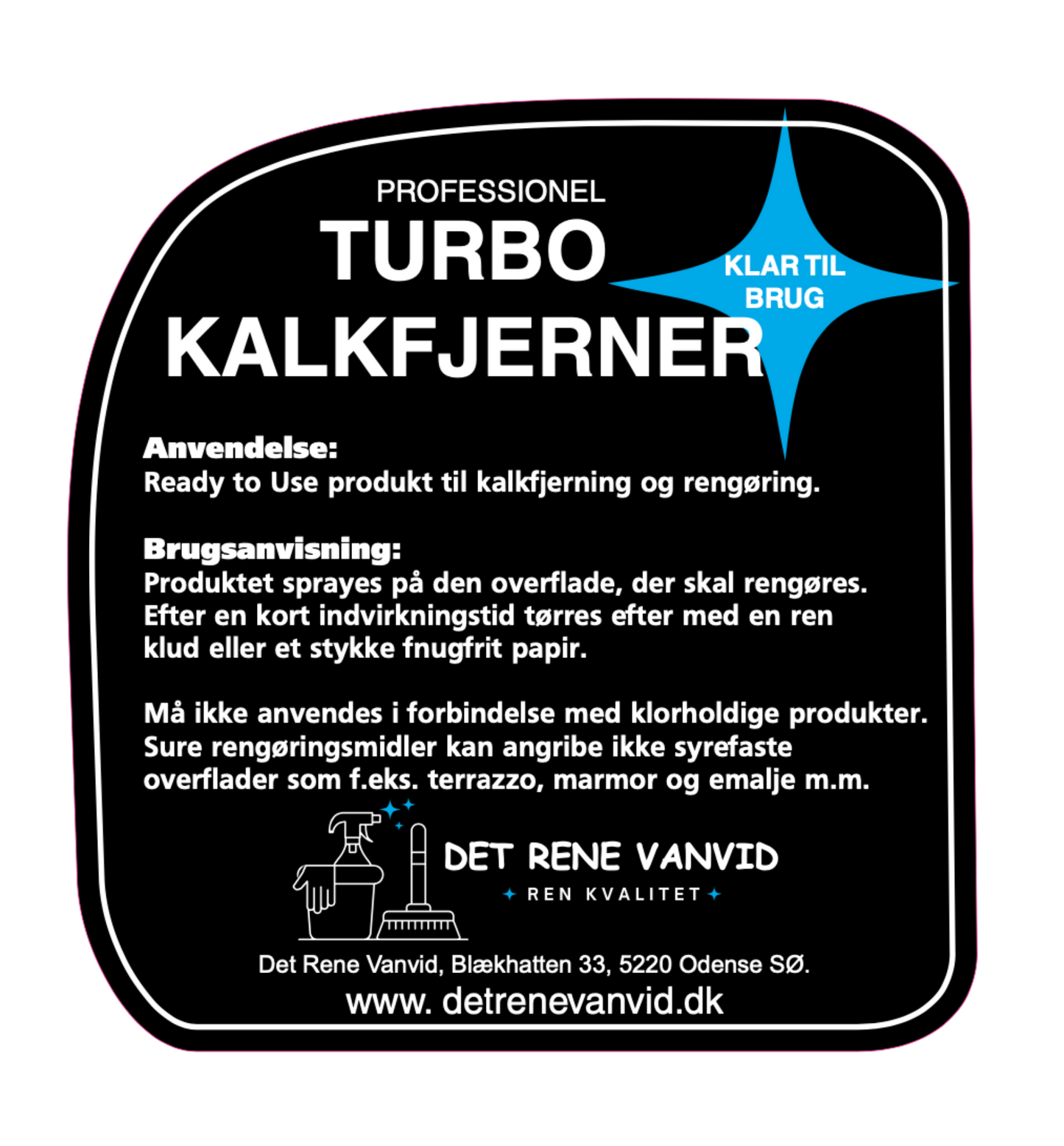 DET RENE VANVID (TURBO KALKFJERNER 750 ML READY TO USE)