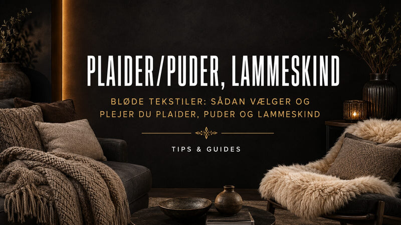 Bløde tekstiler: sådan vælger og plejer du plaider, puder og lammeskind – Det Rene Vanvid