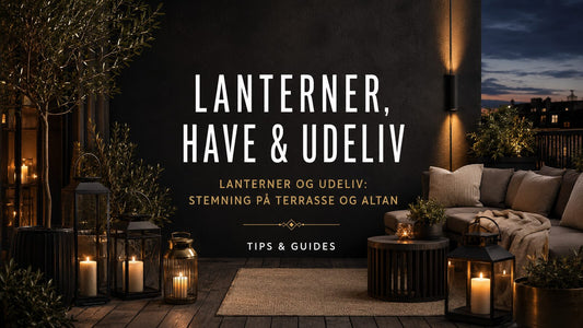 Lanterner og udeliv: stemning på terrasse og altan – Det Rene Vanvid