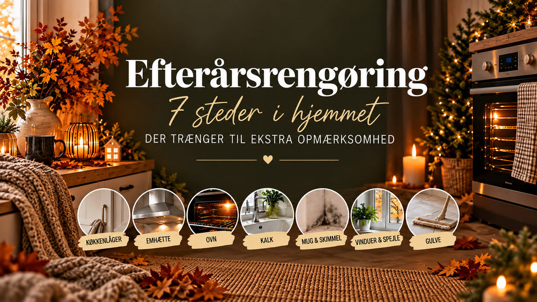 Efterårsrengøring: 7 steder i hjemmet, der trænger til ekstra opmærksomhed