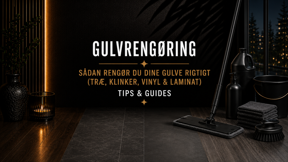 Sådan rengør du dine gulve rigtigt (træ, klinker, vinyl &amp; laminat) – Det Rene Vanvid